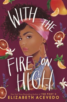 With the fire on high - elizabeth agevedo