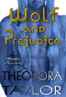 Wolf and Prejudice - Theodora Taylor