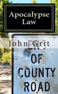 Apocalypse Law - John Grit