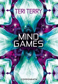 Mind Games - Teri Terry,Petra Knese