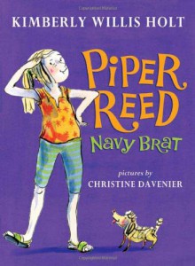 Piper Reed: Navy Brat - Kimberly Willis Holt, Christine Davenier