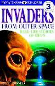 Invaders from Outer Space: Real-Life Stories of UFOs - Philip Brooks, Tony Smith