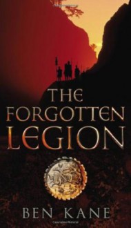 The Forgotten Legion - Ben Kane