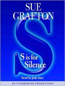 S Is For Silence (Audio) - Sue Grafton, Judy Kaye