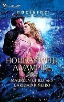 Holiday With A Vampire: Christmas Cravings/Fate Calls (Harlequin Nocturne, #29; The Calling, #6.5) - Maureen Child, Caridad Piñeiro