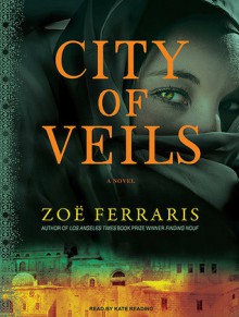 City of Veils - Zoë Ferraris, Kate Reading