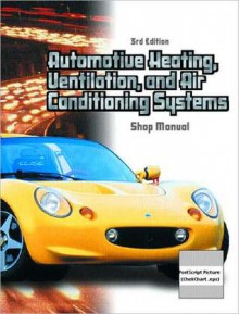 Automotive Heating, Ventilation, and Air-Conditioning Systems (Chek-Chart Automotive) - Warren Farnell, James D. Halderman