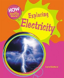 Exploring Electricity - Carol Ballard