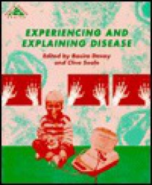 Experiencing and Explaining Disease - Basiro Ed. Davey