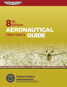 Aeronautical Chart User's Guide - Federal Aviation Administration