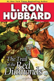 Trail of the Red Diamonds - L. Ron Hubbard, Shane Johnson, Crispian Belfrage, Michael Yurchak, Robert Wu