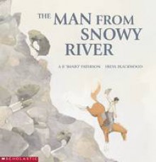 Man from Snowy River - A.B. Paterson, Freya Blackwood