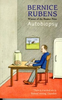 Autobiopsy - Bernice Rubens