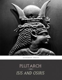 Isis and Osiris - Plutarch