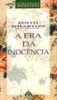 A Era da Inocência - Edith Wharton