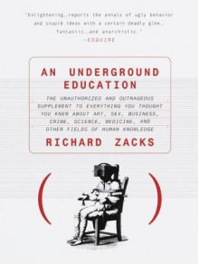 An Underground Education - Richard Zacks