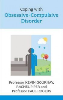 Coping with Obsessive Compulsive Disorder - Kevin Gournay