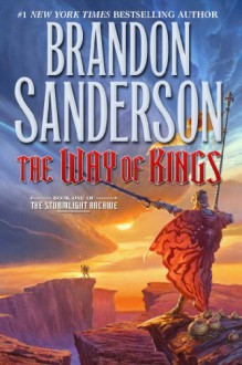 The Way of Kings (Stormlight Archive) - Brandon Sanderson