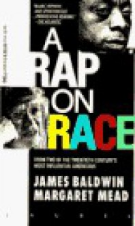 A Rap on Race - James Baldwin, Margaret Mead