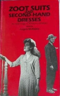 Zoot Suits and Second-Hand Dresses: An Anthology of Fashion and Music - Angela McRobbie