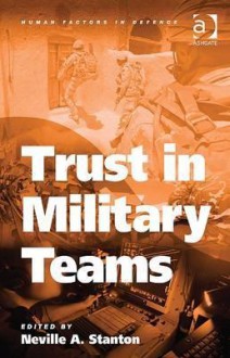 Trust in Military Teams - Neville A. Stanton