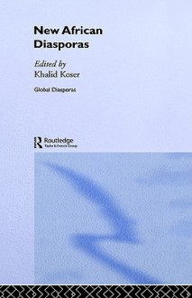 New African Diasporas - Khalid Koser