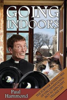 Going Indoors The Continuing Adventures Of A Not So Innocent English Game And Those That Try To Play It! - Paul Hammond