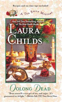 Oolong Dead (A Tea Shop Mystery, #10) - Laura Childs