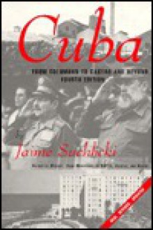 Cuba: From Columbus to Castro and Beyond - Jaime Suchlicki