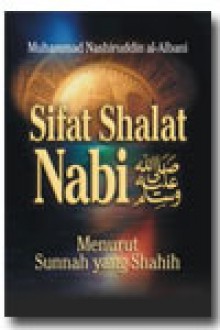 Sifat Shalat Nabi Shallallahu ‘Alaihi Wasallam - محمد ناصر الدين الألباني, محمد ناصر الدين الألباني, Fachrudin, Tim Pustaka Ibnu Katsir