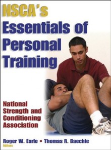 NSCA's Essentials of Personal Training - NSCA -National Strength & Conditioning Association