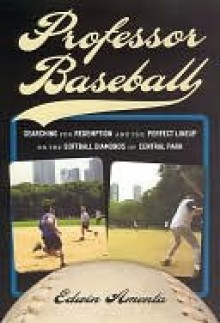 Professor Baseball - Edwin Amenta