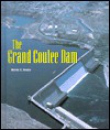 The Grand Coulee Dam (Building America) - Marcia S. Gresko