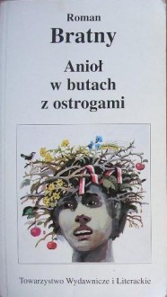 Anioł w butach z ostrogami - Roman Bratny