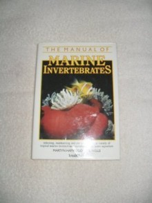 Manual of Marine Invertebrates - Martyn Haywood, Sue Wells