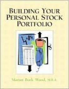 Building Your Personal Stock Portfolio - Marian Burk Wood