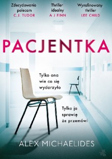 Pacjentka - Alexb Michaelidas,Agnieszka Wyszogrodzka-Gaik