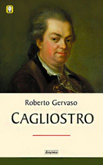 Cagliostro - Roberto Gervaso, Anna Wasilewska