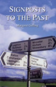 Signposts to the Past: Place-Names and the History of England - Margaret Gelling