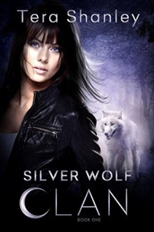 Silver Wolf Clan - Tera Shanley