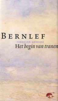 Het begin van tranen - J. Bernlef