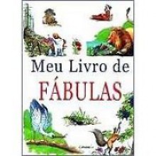 Meu Livro de Fábulas - Aesop, Jean de La Fontaine, Phaedrus, Samaniego, Ana Emília de Oliveira, Audrey Souza Aguiar