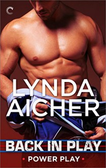 Back in Play (Power Play Book 2) - Lynda Aicher