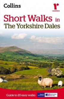 Short walks in the Yorkshire Dales - Collins Ramblers