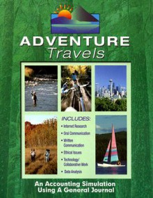 Adventure Travels: An Accounting Simulation Using a General Journal [With 5 Envelopes] - Glencoe/McGraw-Hill