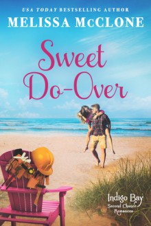 Sweet Do-Over (Indigo Bay Second Chance Romances #2) - Melissa McClone