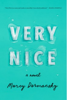 Very Nice - Marcy Dermansky