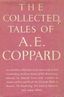 The Collected Tales - A.E. Coppard