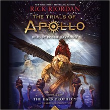 The Trials of Apollo, Book Two: The Dark Prophecy - Rick Riordan, Robbie Daymond