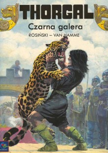 Thorgal, t. 4: Czarna Galera - Grzegorz Rosiński, Jean Van Hamme